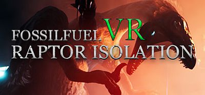 化石燃料VR：猛兽隔离（Fossilfuel VR- Raptor Isolation）